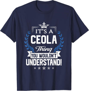 Ceola Name - Ceola Thing Name You Wouldn't Understand T-Shirt - T-Shirt | Navy