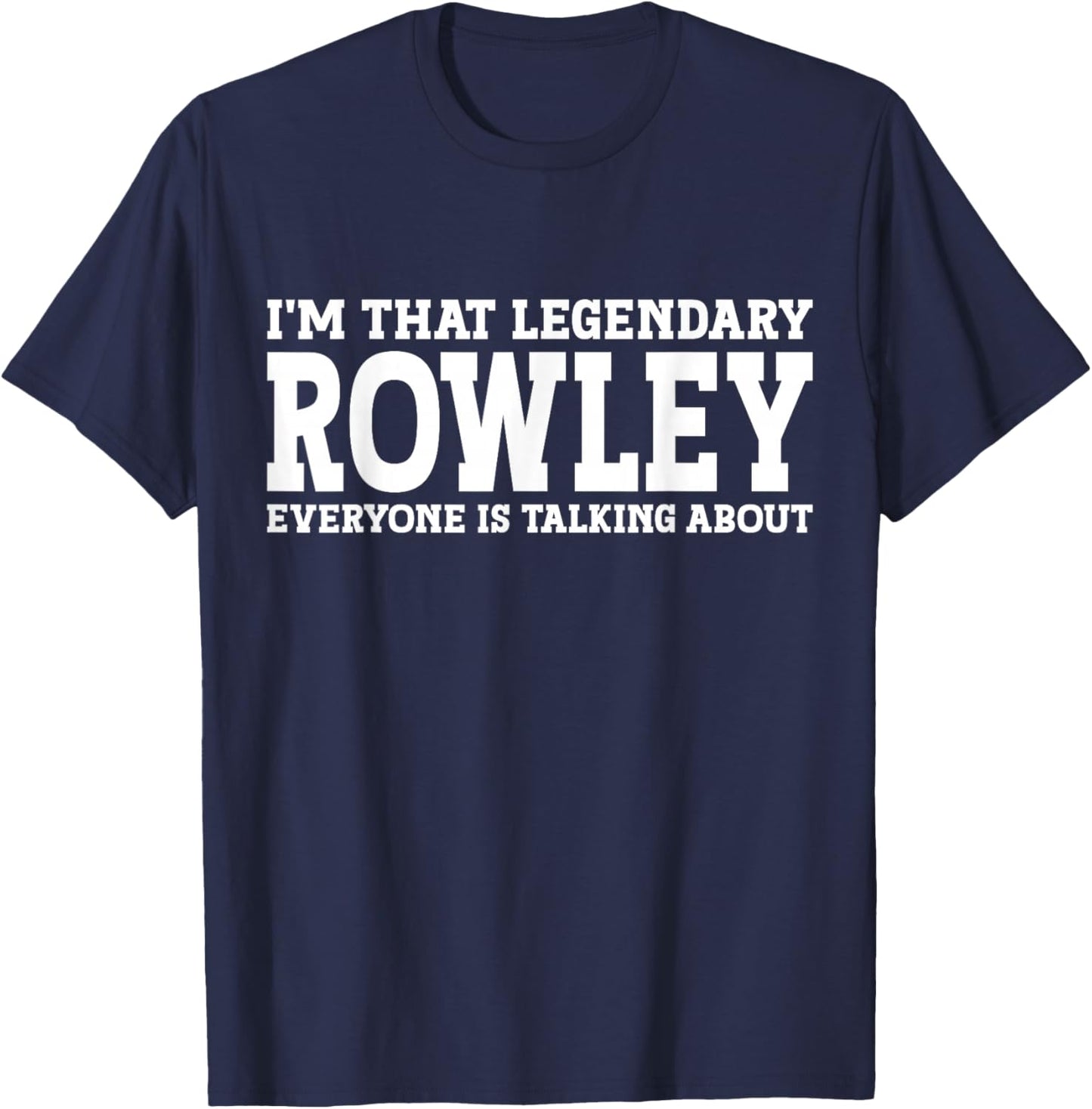 Rowley Surname Funny Team Family Last Name Rowley T-Shirt - T-Shirt | Navy