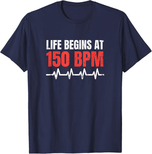 Life begins at 150 BPM Hardstyle Rawstyle Merchandise T-Shirt - T-Shirt | Navy