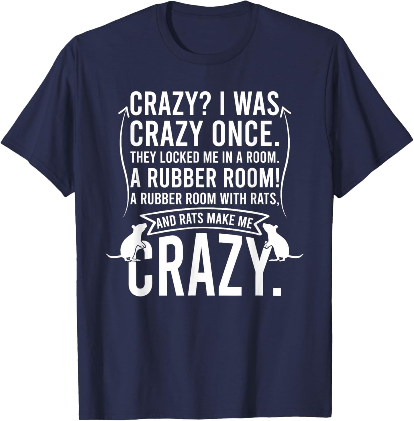 Crazy I Was Crazy Once They Locked Me In A Room T-Shirt - T-Shirt | Navy