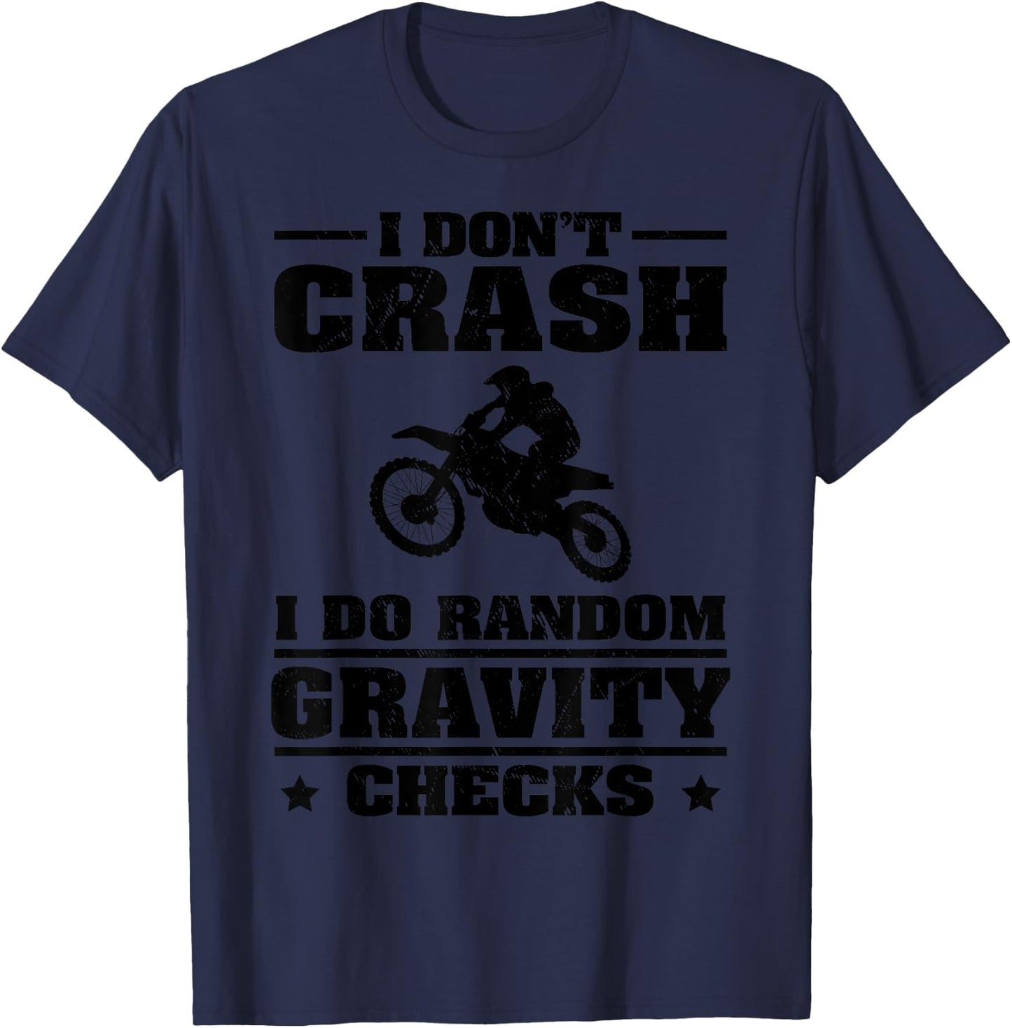 Funny Dirt Bike Gift Men Boy Random Gravity Checks Motocross T-Shirt - T-Shirt | Navy