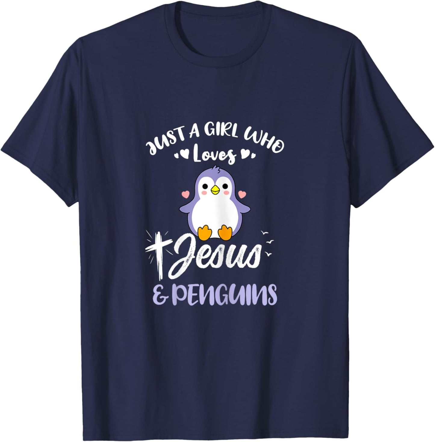 Just A Girl Who Loves Jesus And Penguins T-Shirt - T-Shirt | Navy