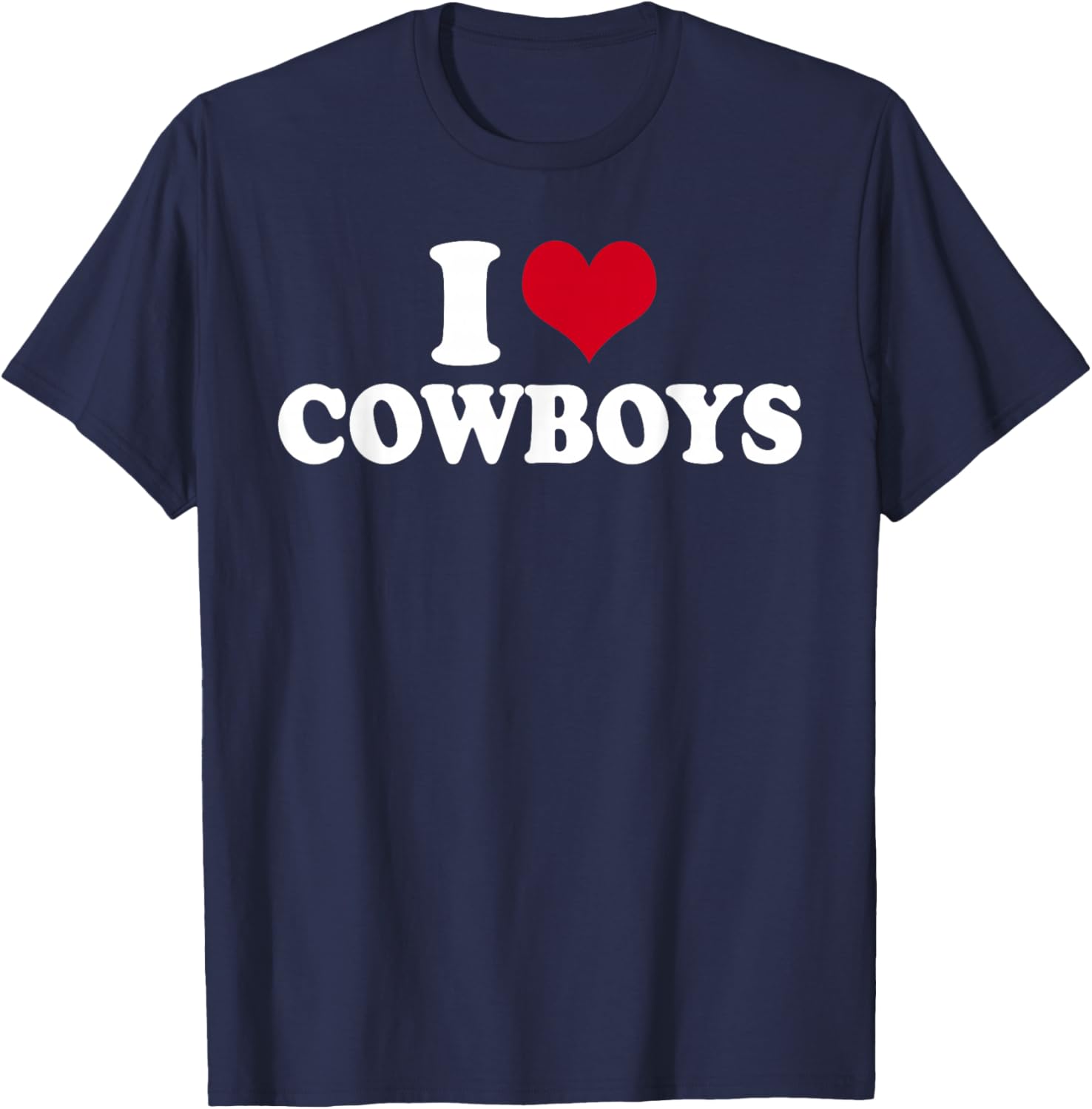 I Love Cowboys T-Shirt - T-Shirt | Navy