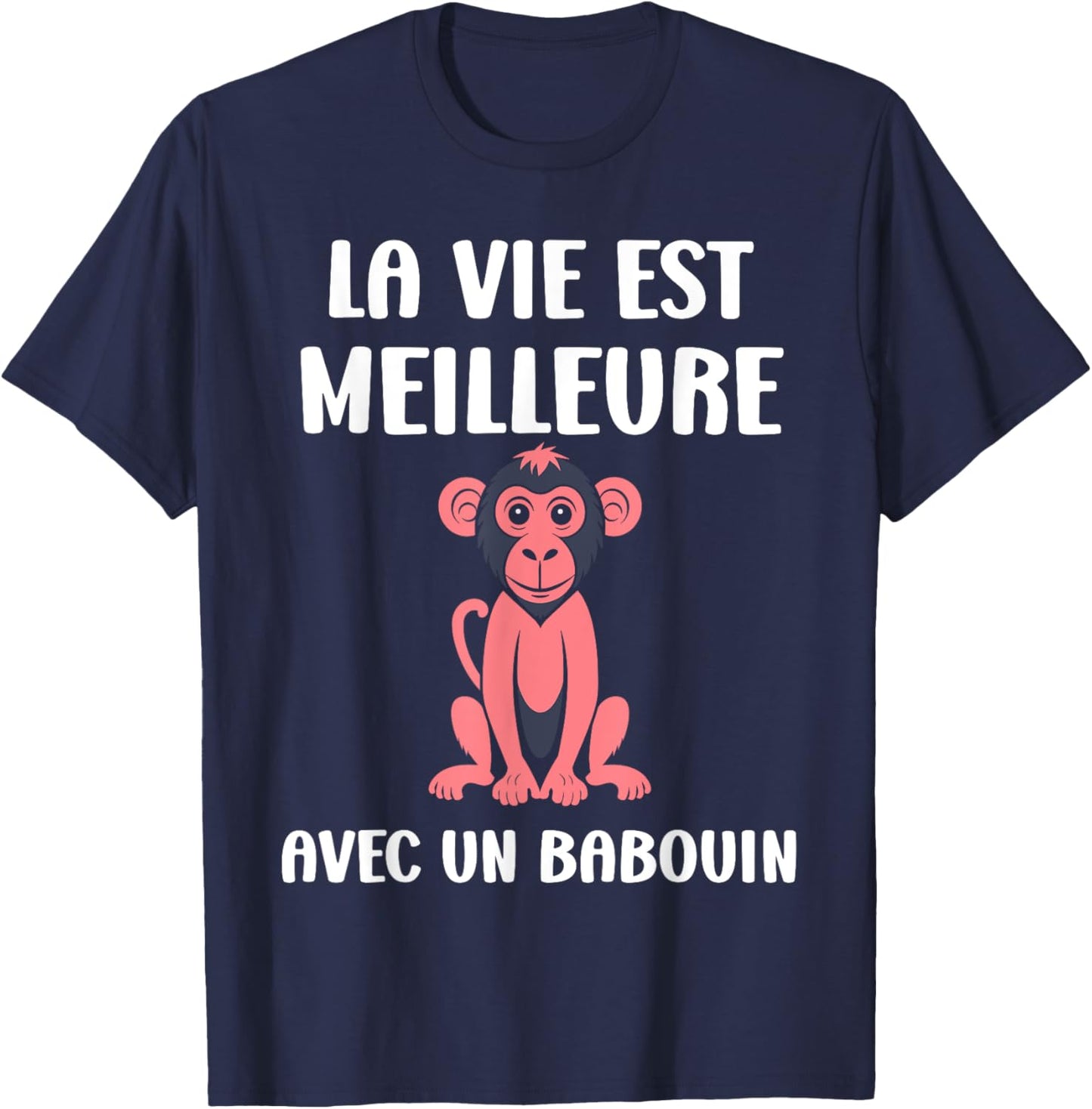 Little Baboons Monkey Life is Better with a Baboon , Black, S T-Shirt - T-Shirt | Navy