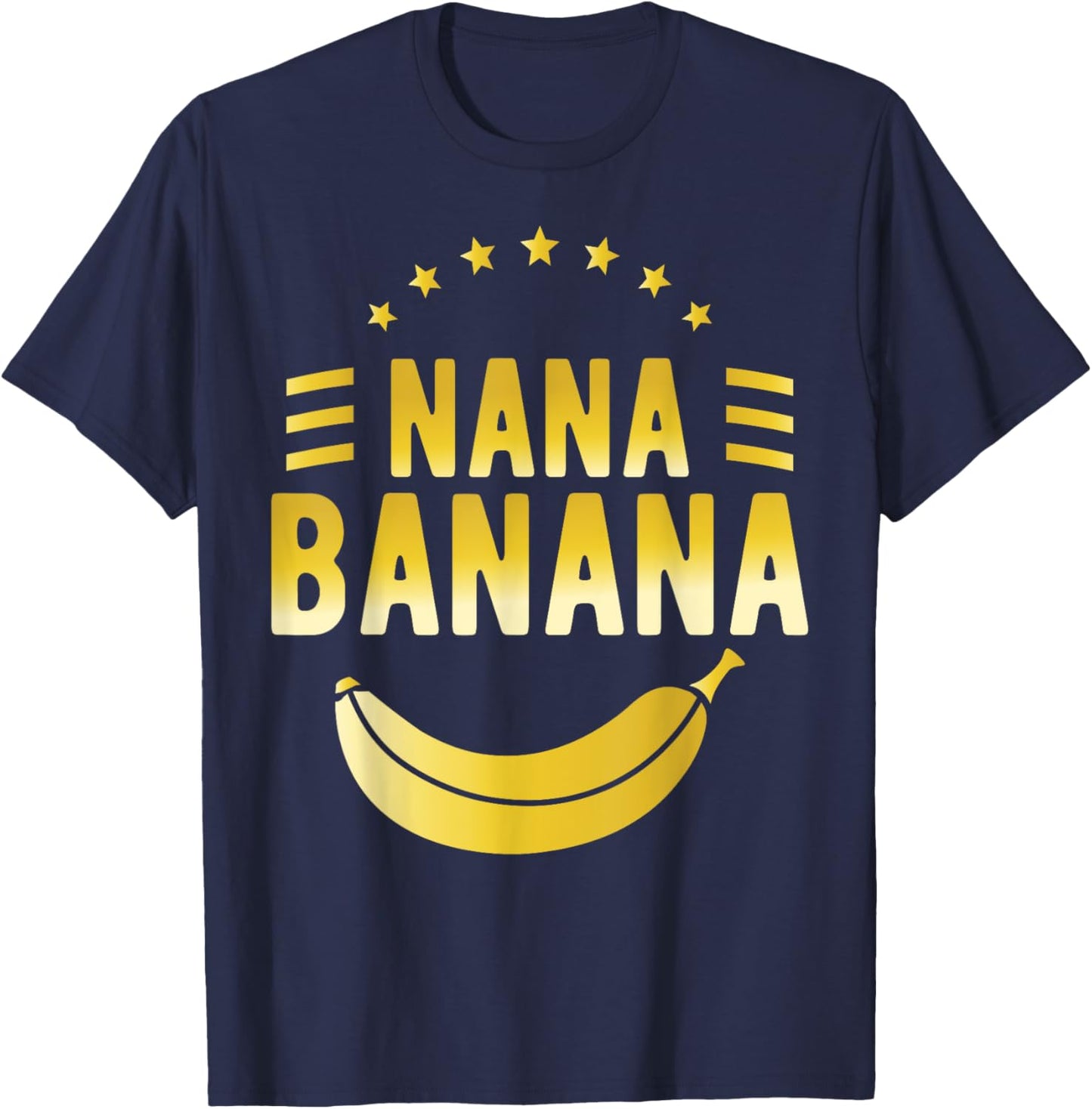 Funny Gift gift Nana Banana design T-Shirt - T-Shirt | Navy