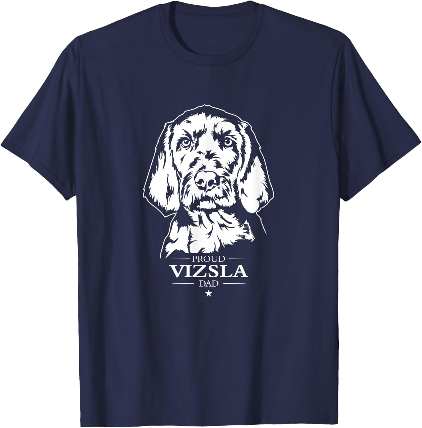 Proud Vizsla dad dog Wirehaired Vizsla Pointer dog T-Shirt - T-Shirt | Navy