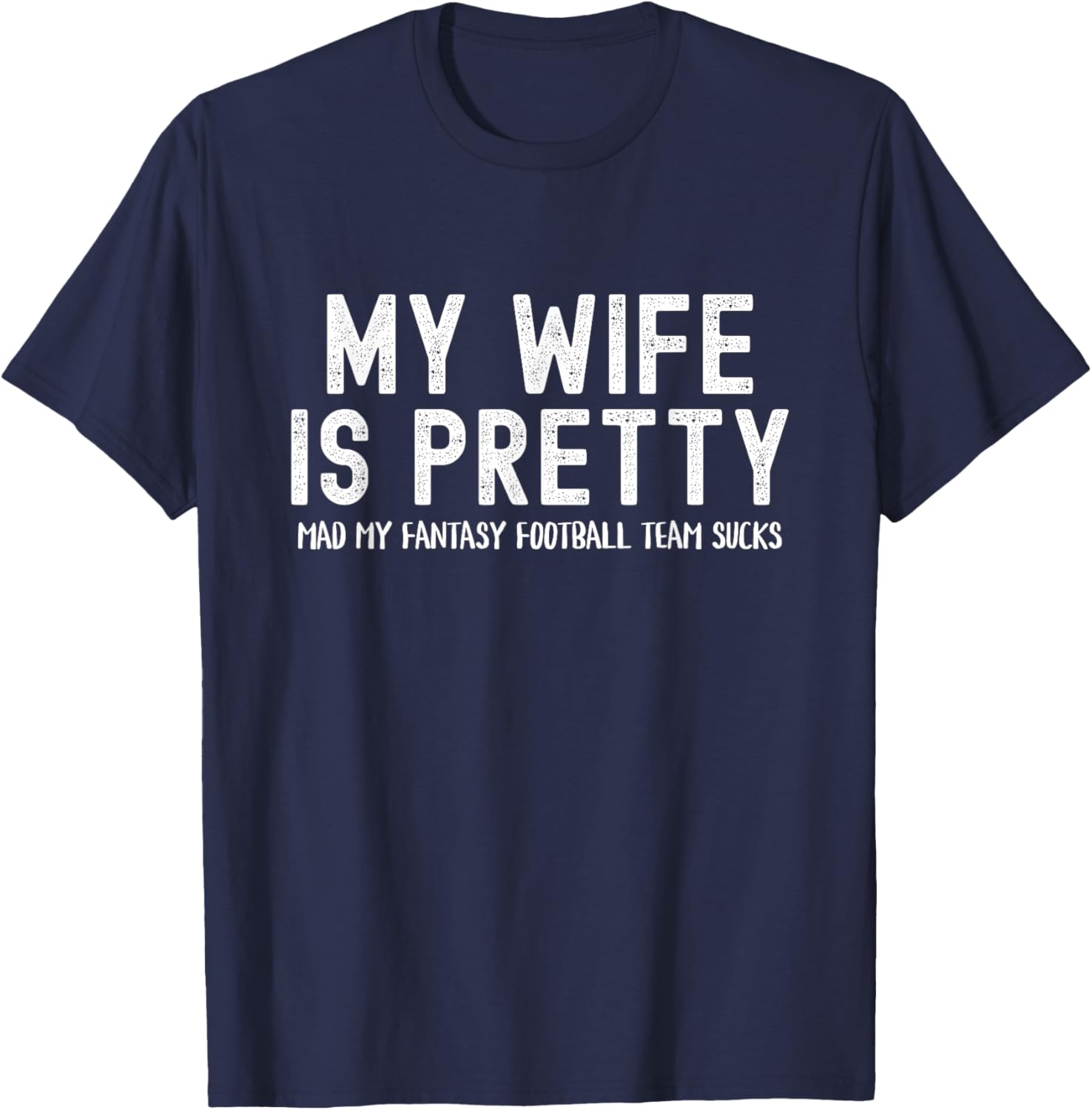 Funny Fantasy Football Loser, I Suck At Fantasy Football T-Shirt - T-Shirt | Navy