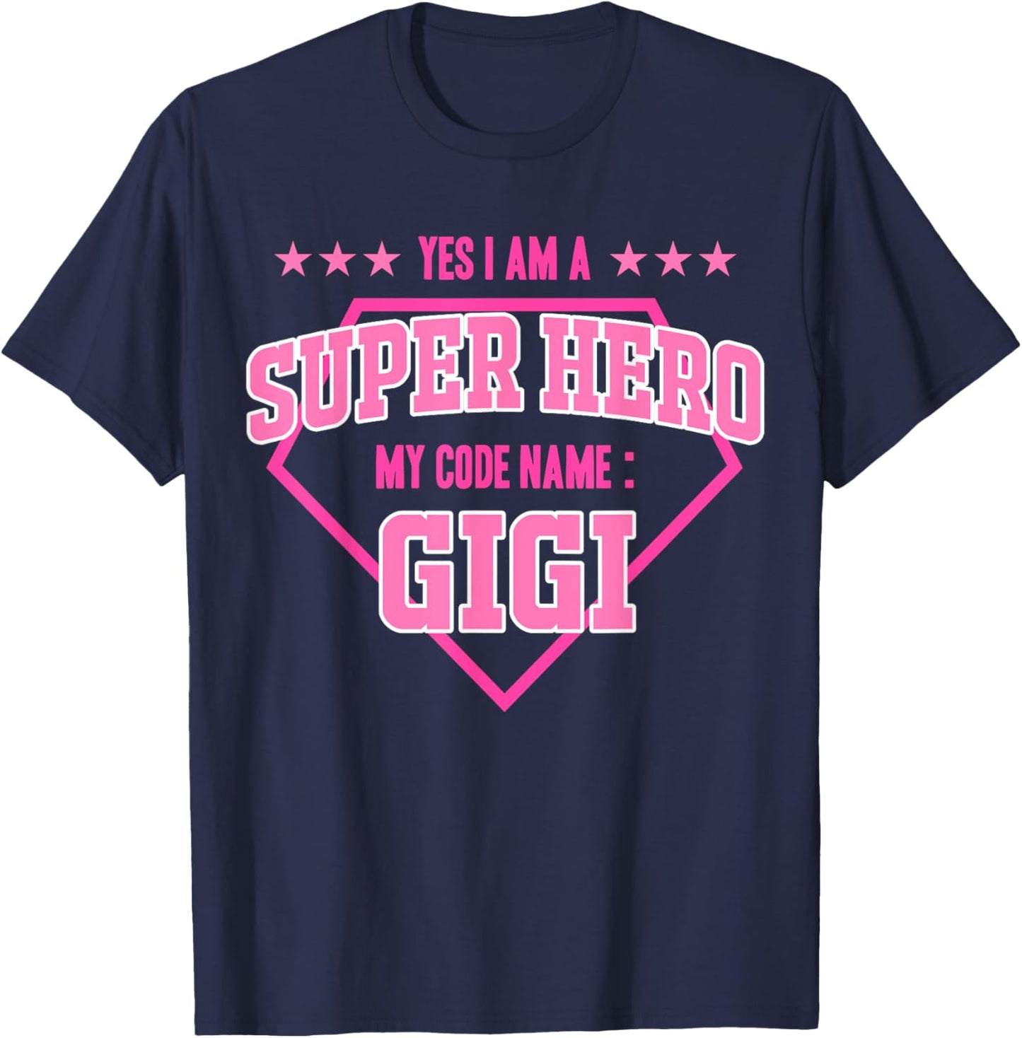 Yes I'm A Superhero Codename Gigi Grandma Mother's Day T-Shirt - T-Shirt | Navy