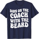 Dibs On The Coach With The Beard Coach's Wife Funny Groovy T-Shirt - T-Shirt | Navy