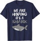 We Are Hoping It's A Shark Mom Pregnant Announcement T-Shirt - T-Shirt | Navy