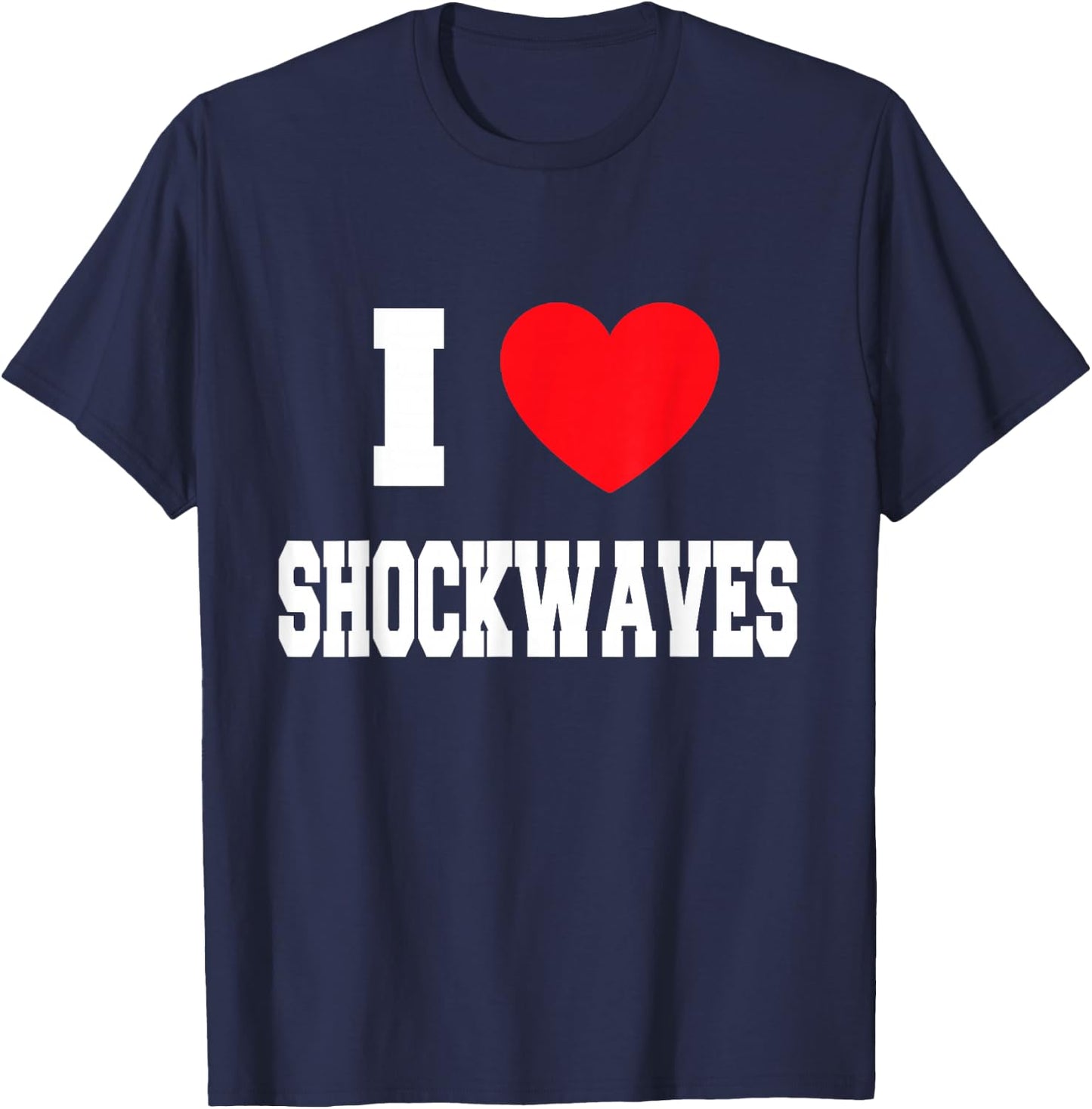 I Love shockwaves T-Shirt - T-Shirt | Navy
