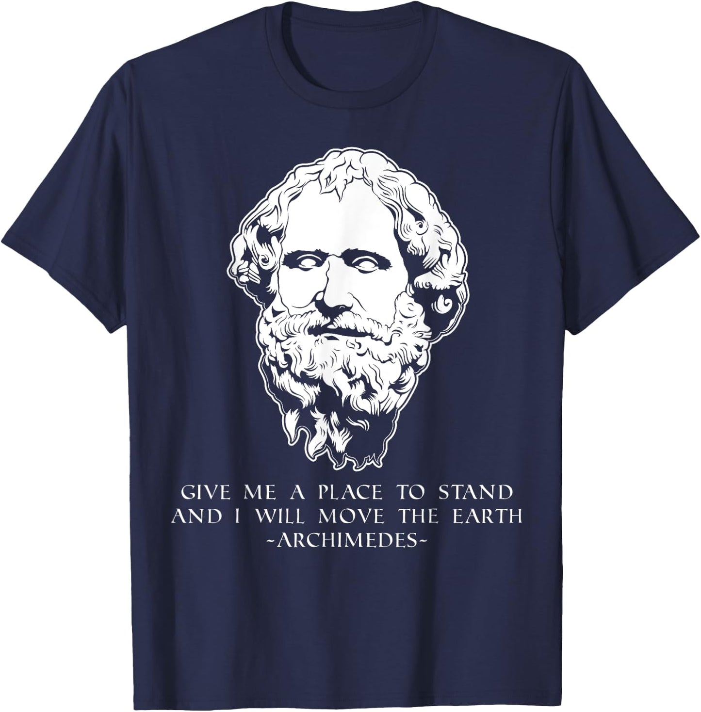 Move The Earth Greek Mathematician Archimedes T-Shirt - T-Shirt | Navy