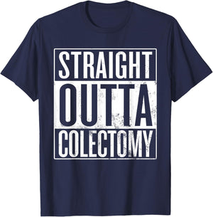 Straight Outta Colectomy, Partial Colon Removal Surgery T-Shirt - T-Shirt | Navy