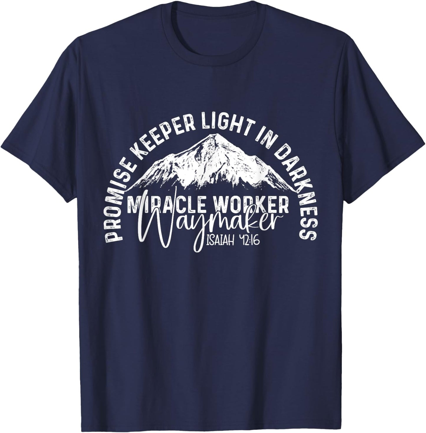 Waymaker Promise Keeper Miracle Worker Christian Bible Verse T-Shirt - T-Shirt | Navy