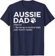 Funny Aussie Dad Definition Australian Shepherd Dog Dad Men Women Girls Kids T-Shirt - T-Shirt | Navy