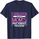 I survived my mom's doctorate program T-Shirt - T-Shirt | Navy