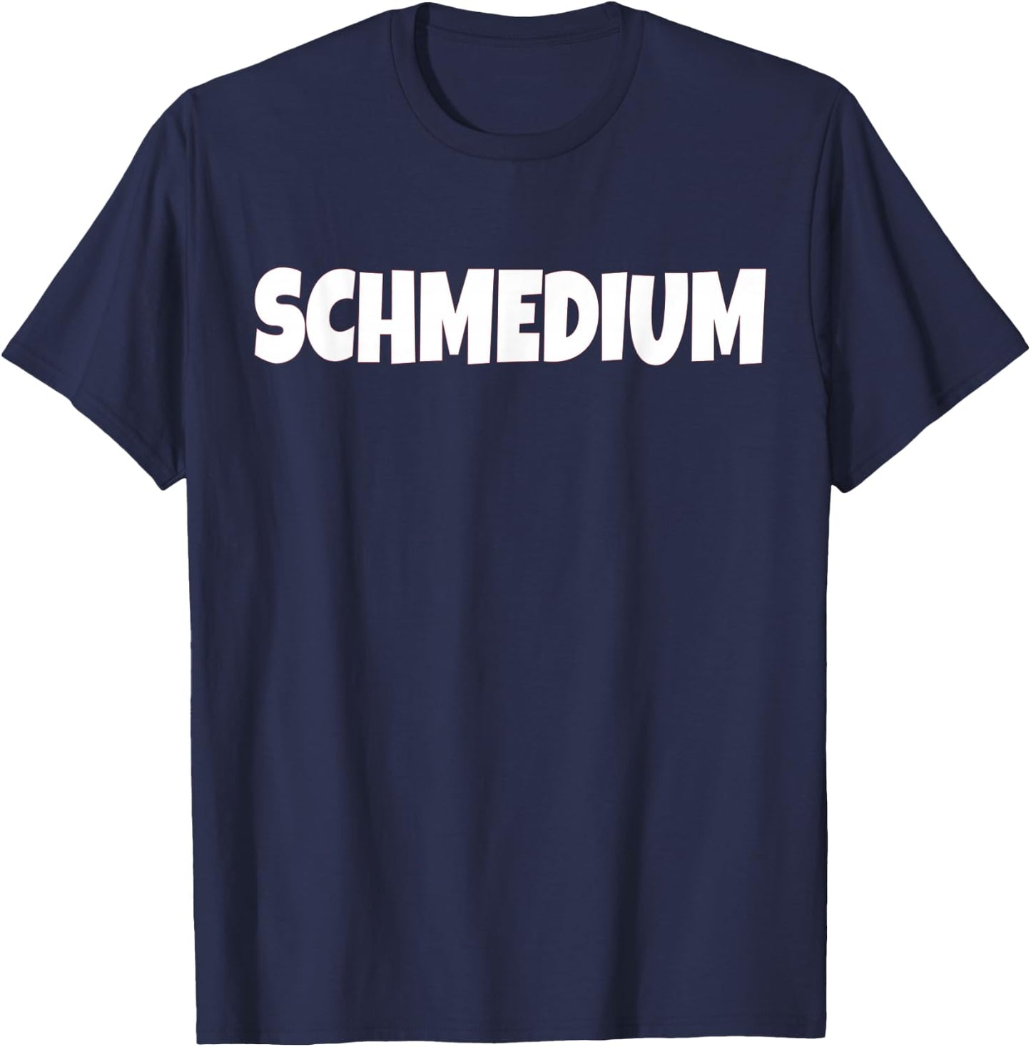 Schmedium T Shirt - Nice Gift Weight Lifter T-Shirt - T-Shirt | Navy