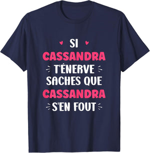 Name Cassandra t'éénerve Humor Name Cassandra T-Shirt - T-Shirt | Navy