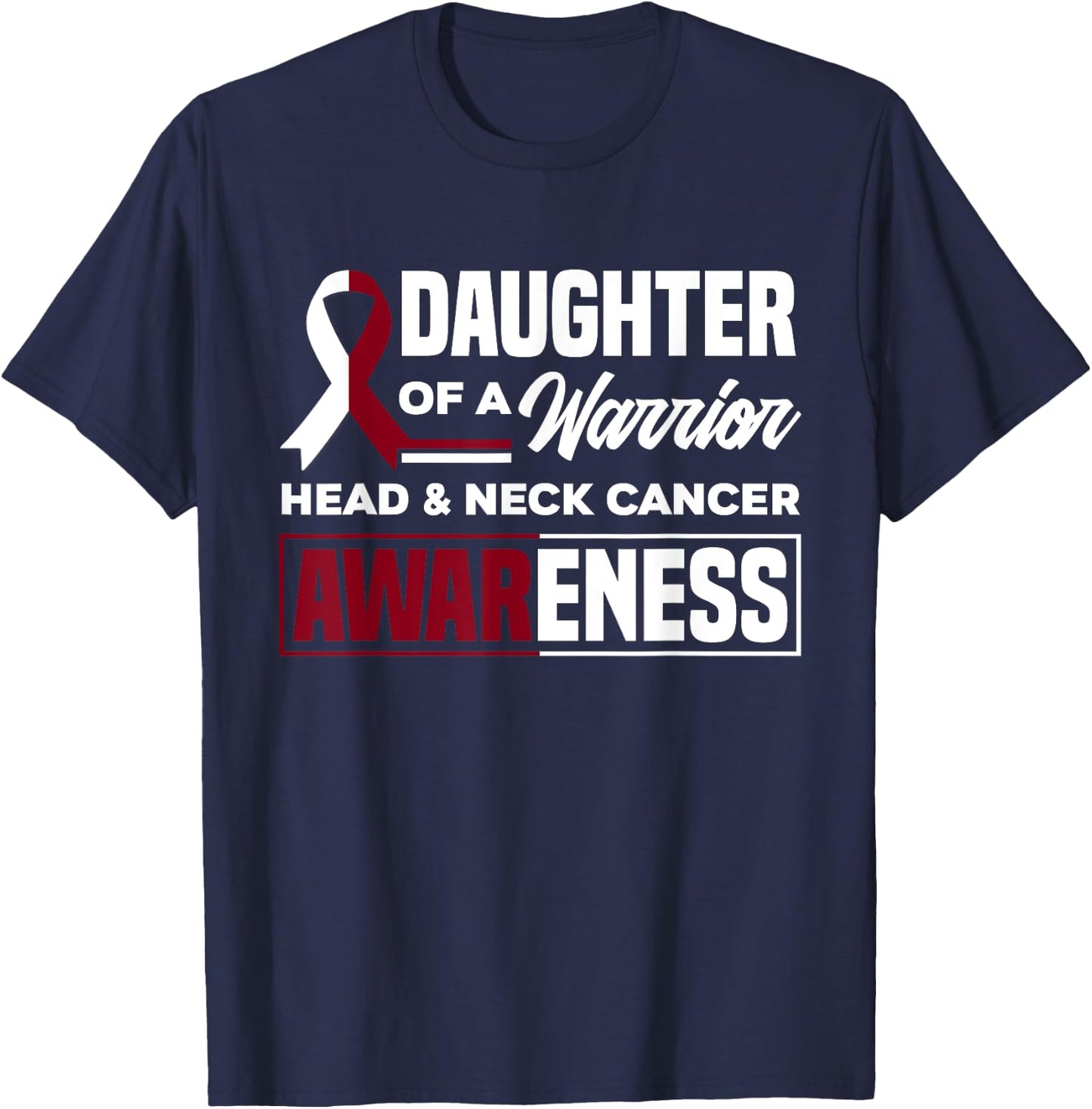 Daughter Of A Warrior Support Head & Neck Cancer Awareness T-Shirt - T-Shirt | Navy