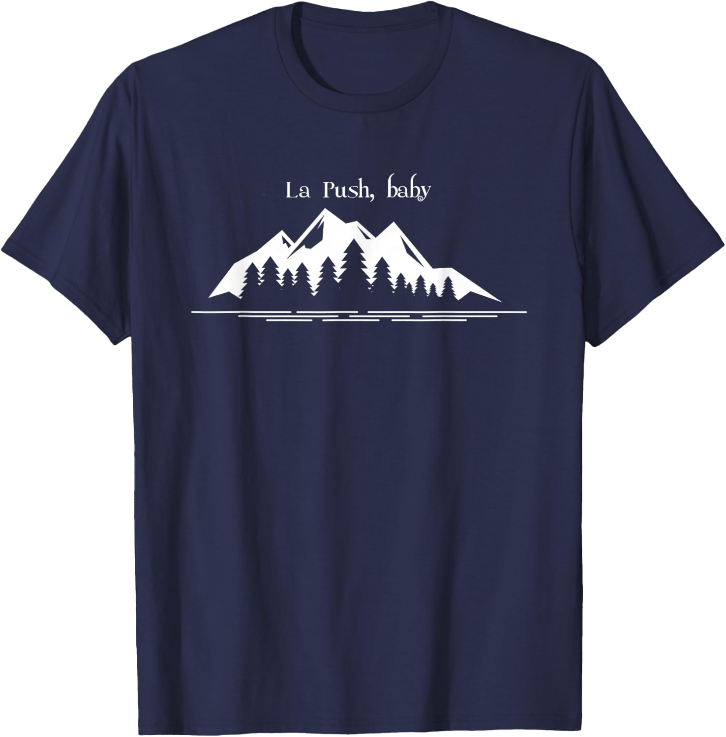 La Push, Washington, La Push baby, its la push T-Shirt - T-Shirt | Navy