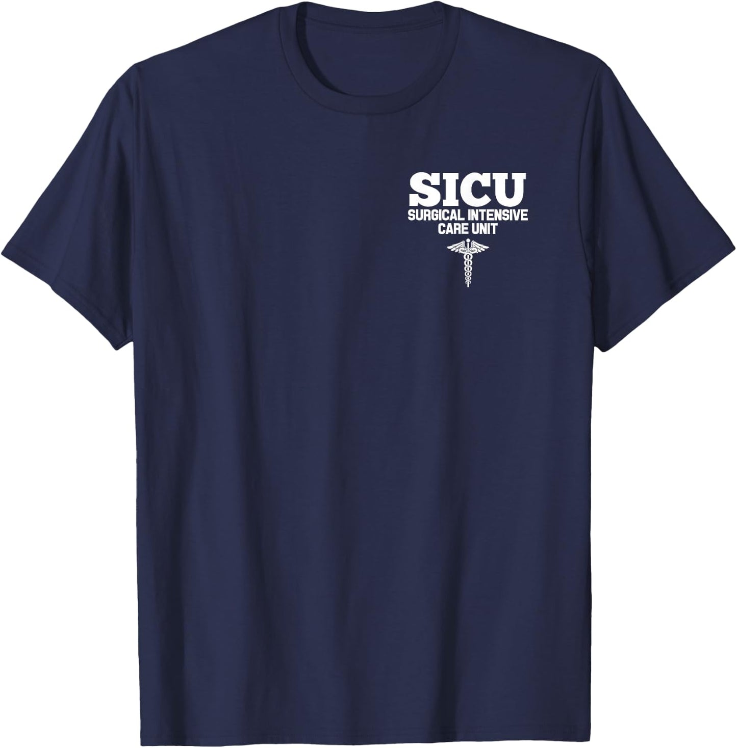 SICU Registered Nurse Intensive Care Unit RN Staff T-Shirt - T-Shirt | Navy