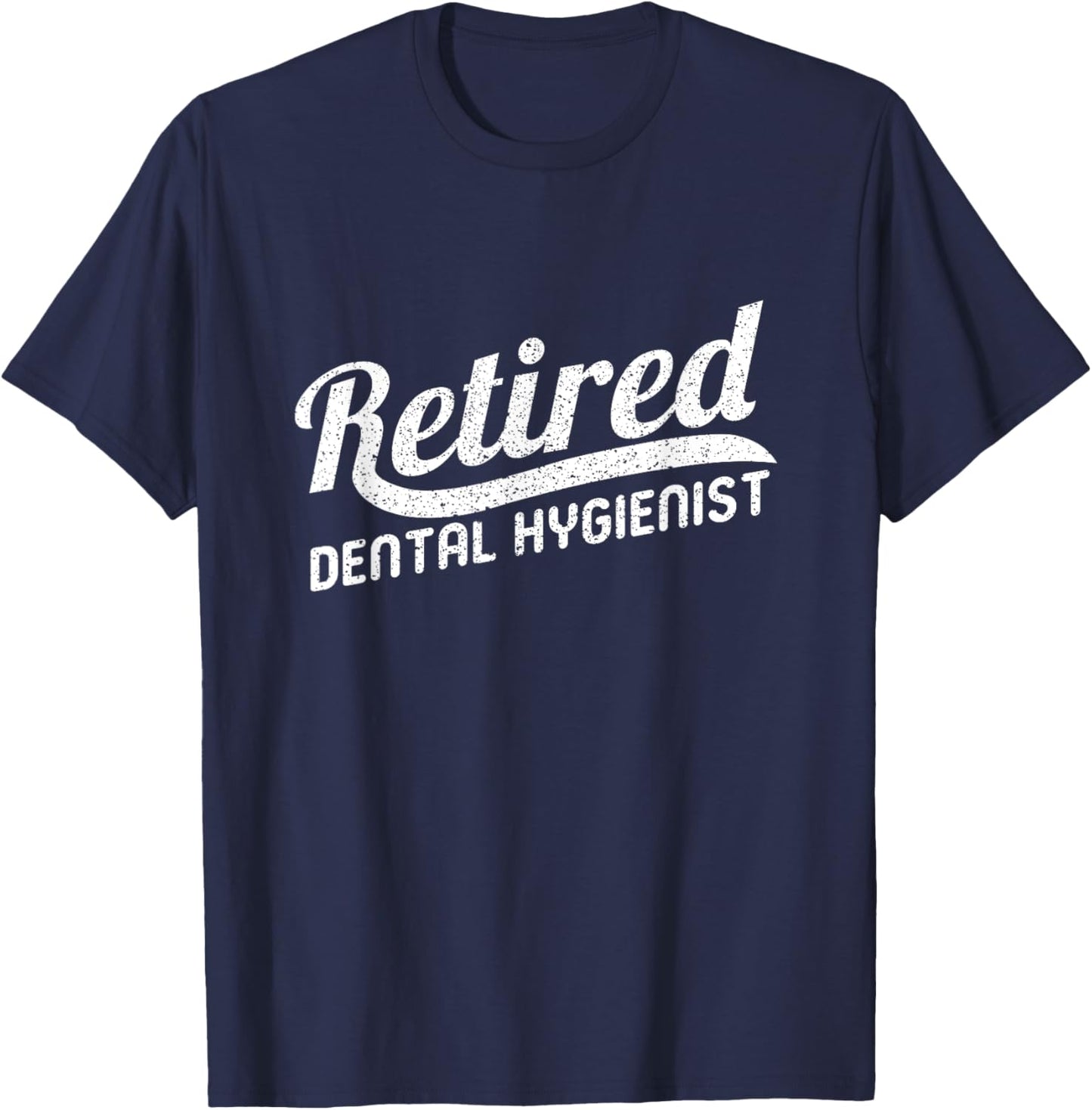 Classic Retirement Retro Retired Dental Hygienist T-Shirt - T-Shirt | Navy