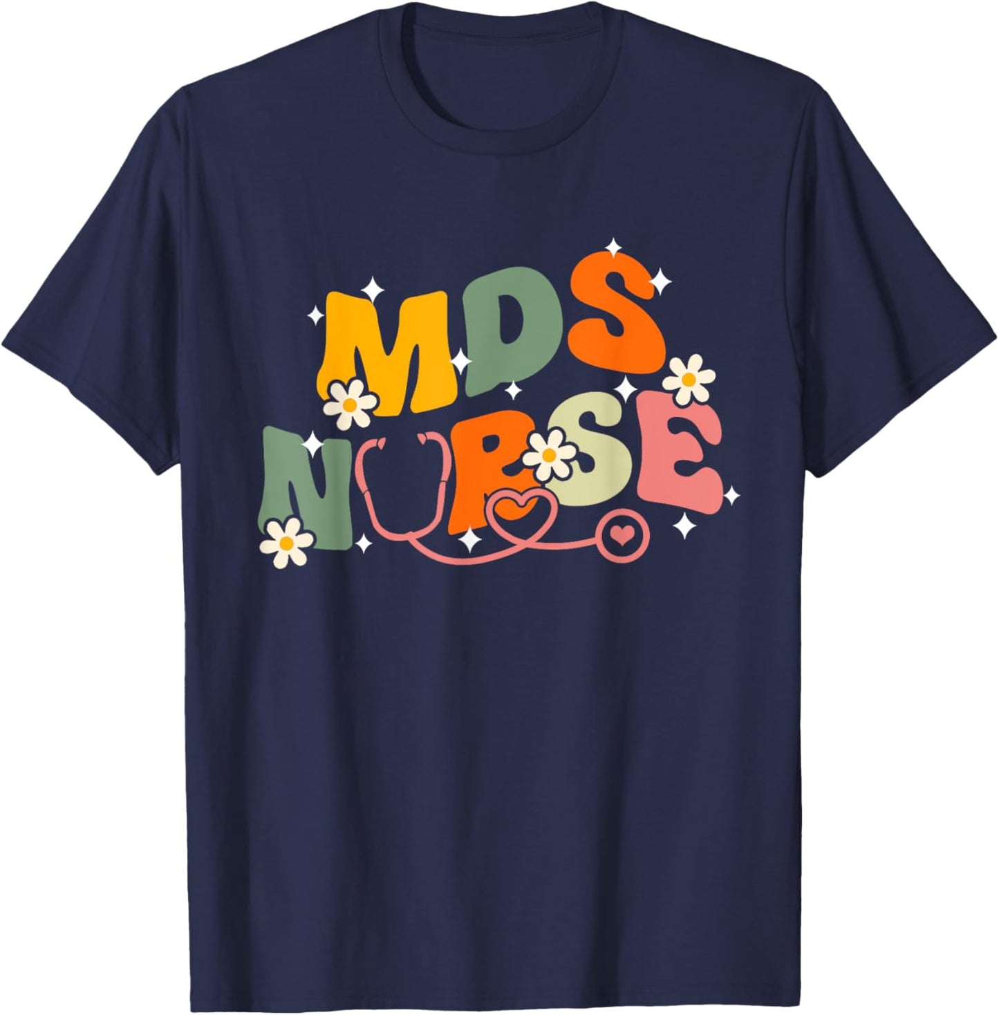 Nursing School Medical Groovy MDS Nurse T-Shirt - T-Shirt | Navy