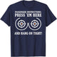 Passenger Instructions Press Em Here and Hang on Tight T-Shirt - T-Shirt | Navy