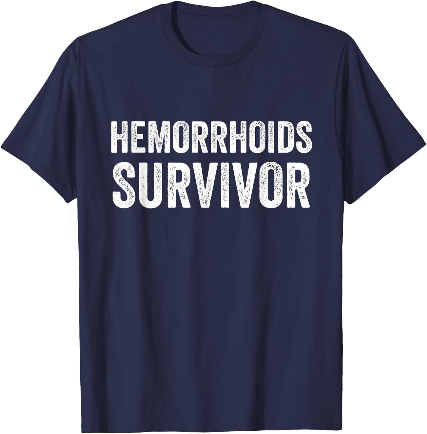 Hemorrhoids Survivor T-Shirt - T-Shirt | Navy