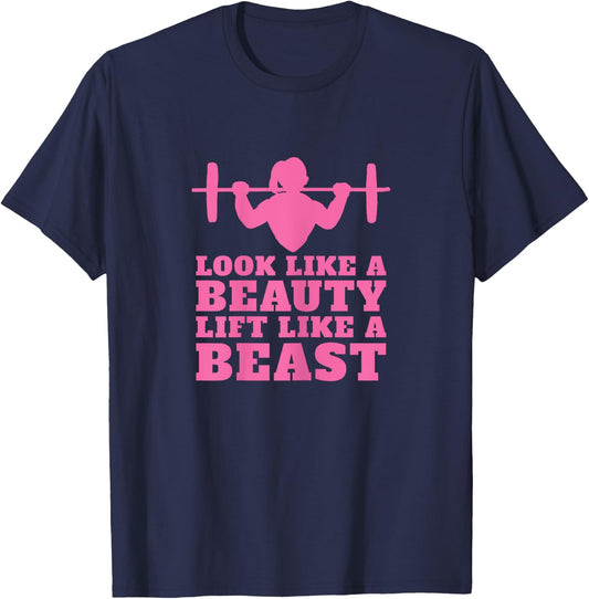 Weightlifting - Look Like A Beauty Lift Like A Beast T-Shirt - T-Shirt | Navy
