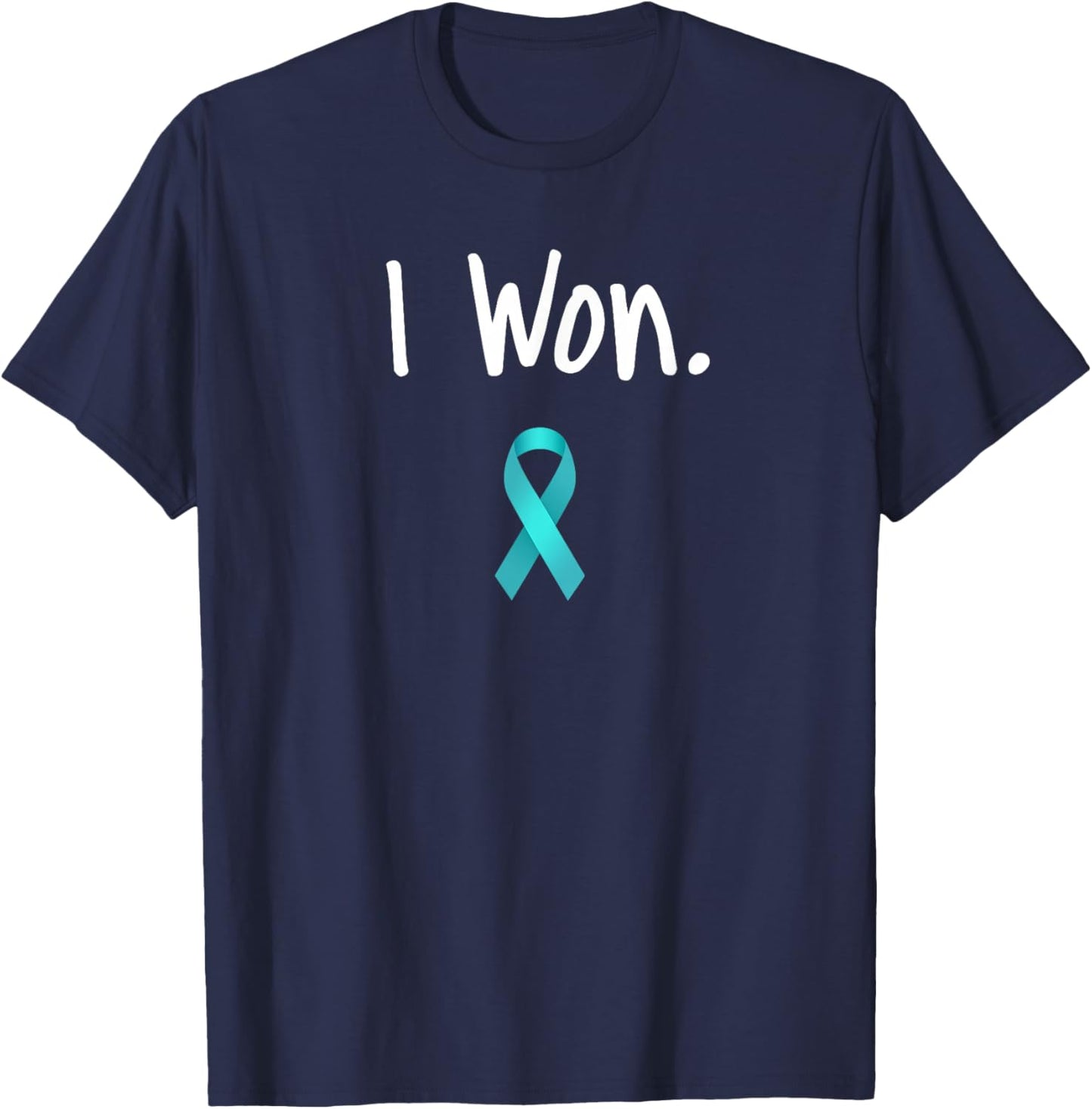 Ovarian Cancer Survivor, I Won Ovarian Cancer Awareness T-Shirt - T-Shirt | Navy
