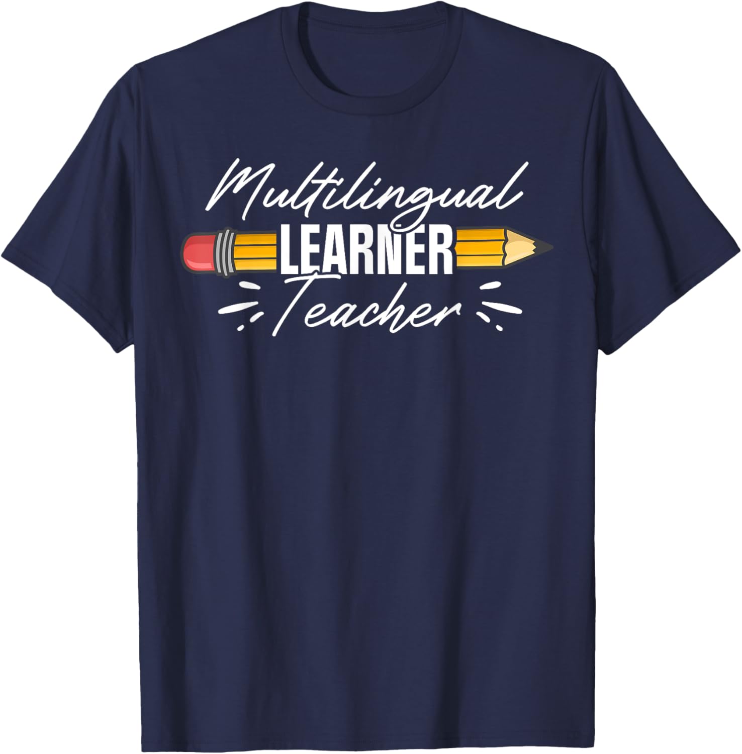 Multilingual Learner Teacher Appreciation Women T-Shirt - T-Shirt | Navy