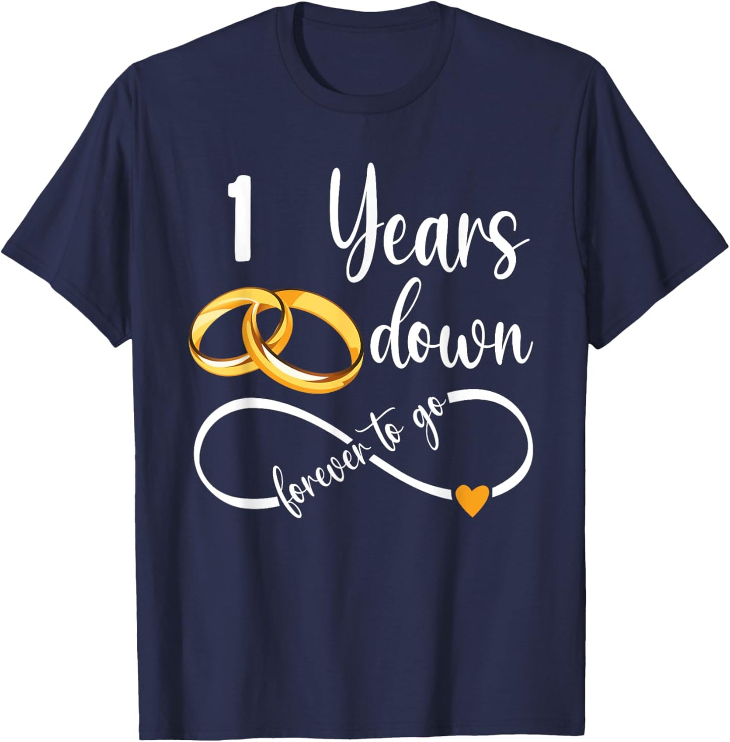 1 Year Down Forever To Go Couple 1st Wedding Anniversary T-Shirt - T-Shirt | Navy