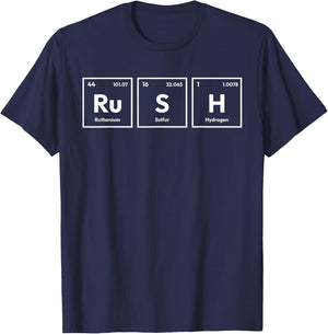 Rush Periodic Table Element Chemistry Science Geek Nerd Joke T-Shirt - T-Shirt | Navy