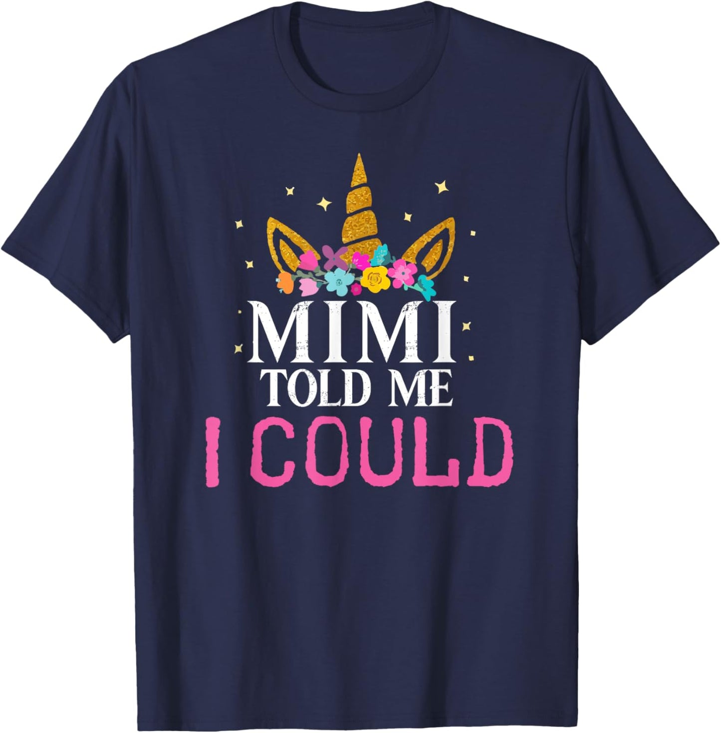 Mimi Told Me I Could Grankids Youth Grandchild Grandma Girls T-Shirt - T-Shirt | Navy