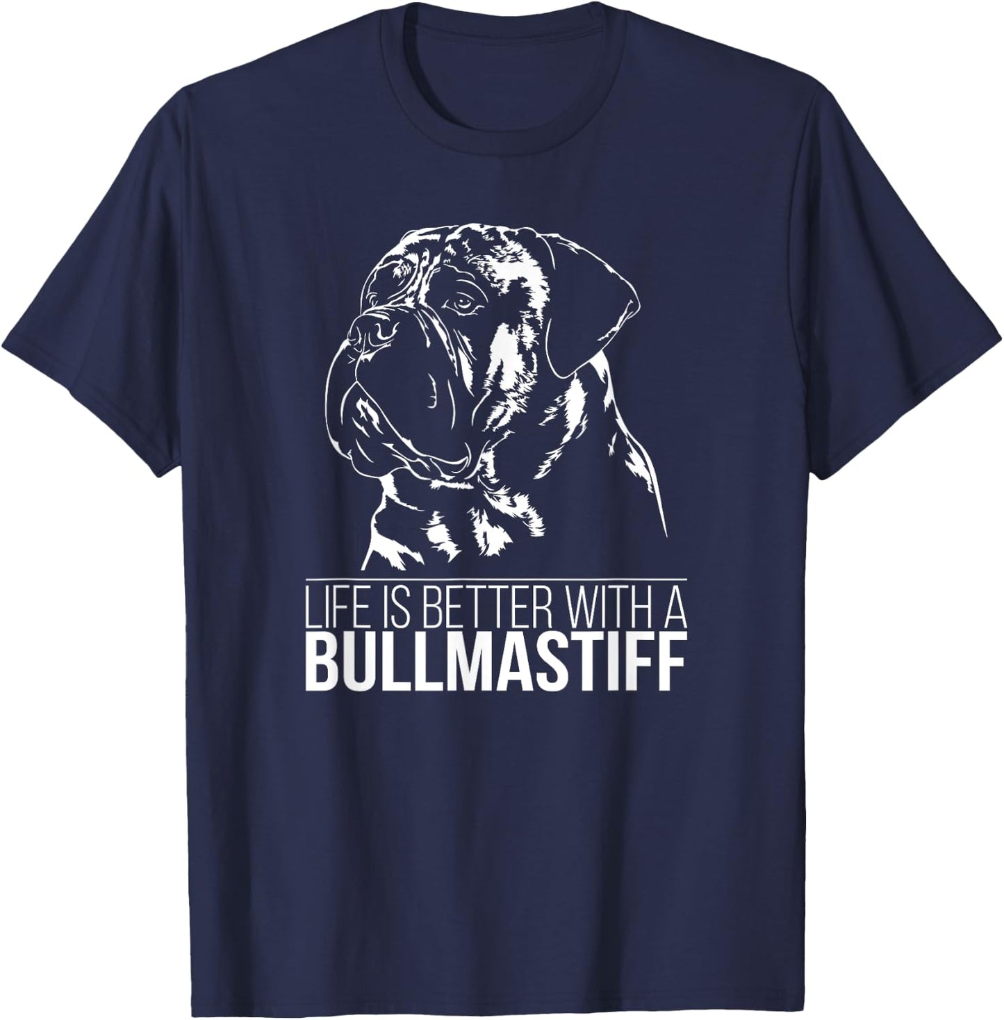 Bullmastiff life is better dog mastiff dog saying Men Women Girls Kids T-Shirt - T-Shirt | Navy