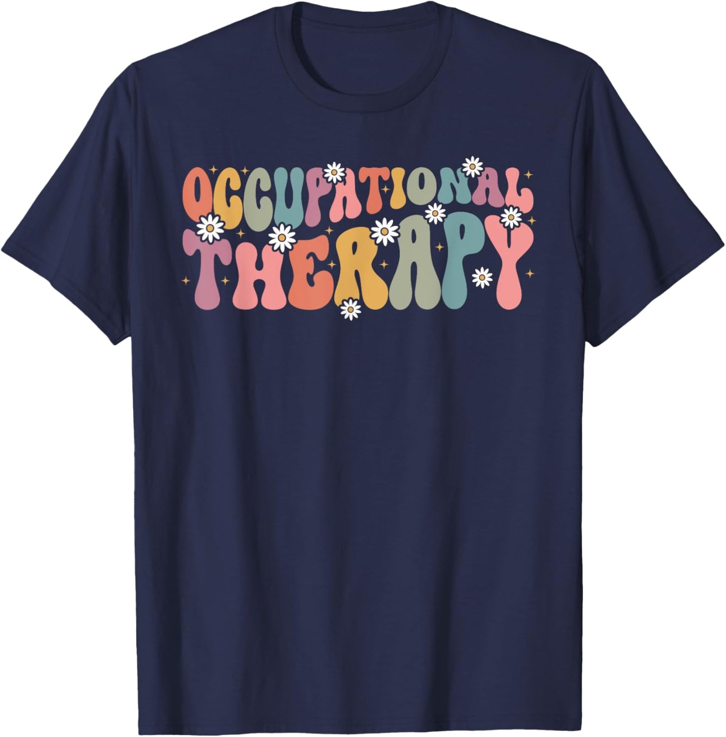 Occupational Therapy -OT Therapist OT Month Groovy Retro T-Shirt - T-Shirt | Navy