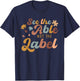 See The Able Not The Label Autism Awareness Day Puzzle Piece T-Shirt - T-Shirt | Navy