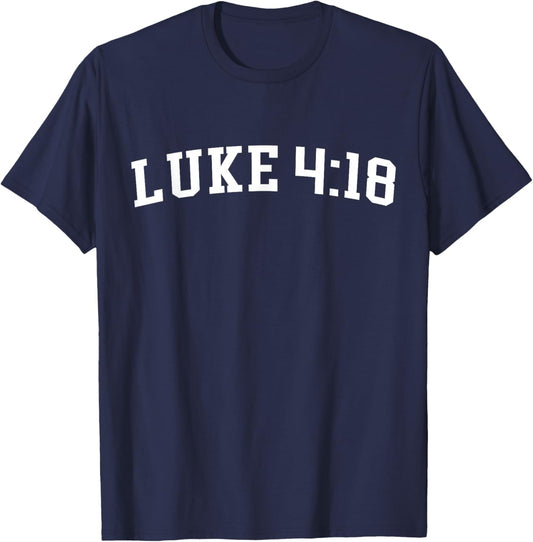 Luke 4 18 T-Shirt - T-Shirt | Navy