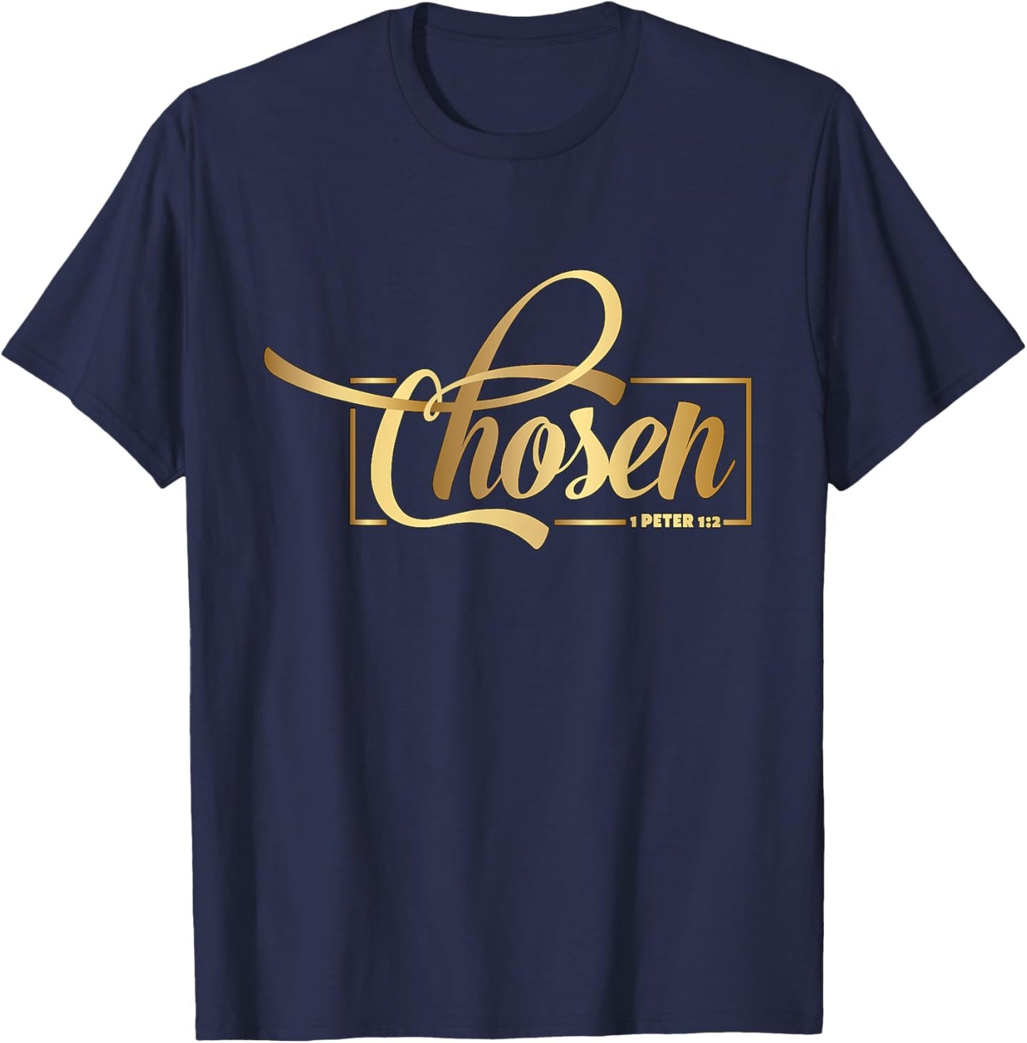 Chosen 1 Peter 1 Bible Verse Christian Religious T-Shirt - T-Shirt | Navy