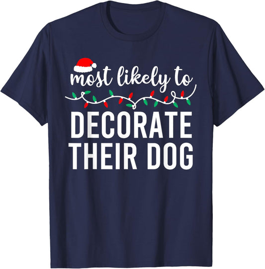 Most Likely to Christmas Shirt Matching Family Pajamas Funny T-Shirt - T-Shirt | Navy