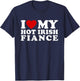 I Love My Hot Irish Fiance I Heart My Hot Irish Fiance T-Shirt - T-Shirt | Navy