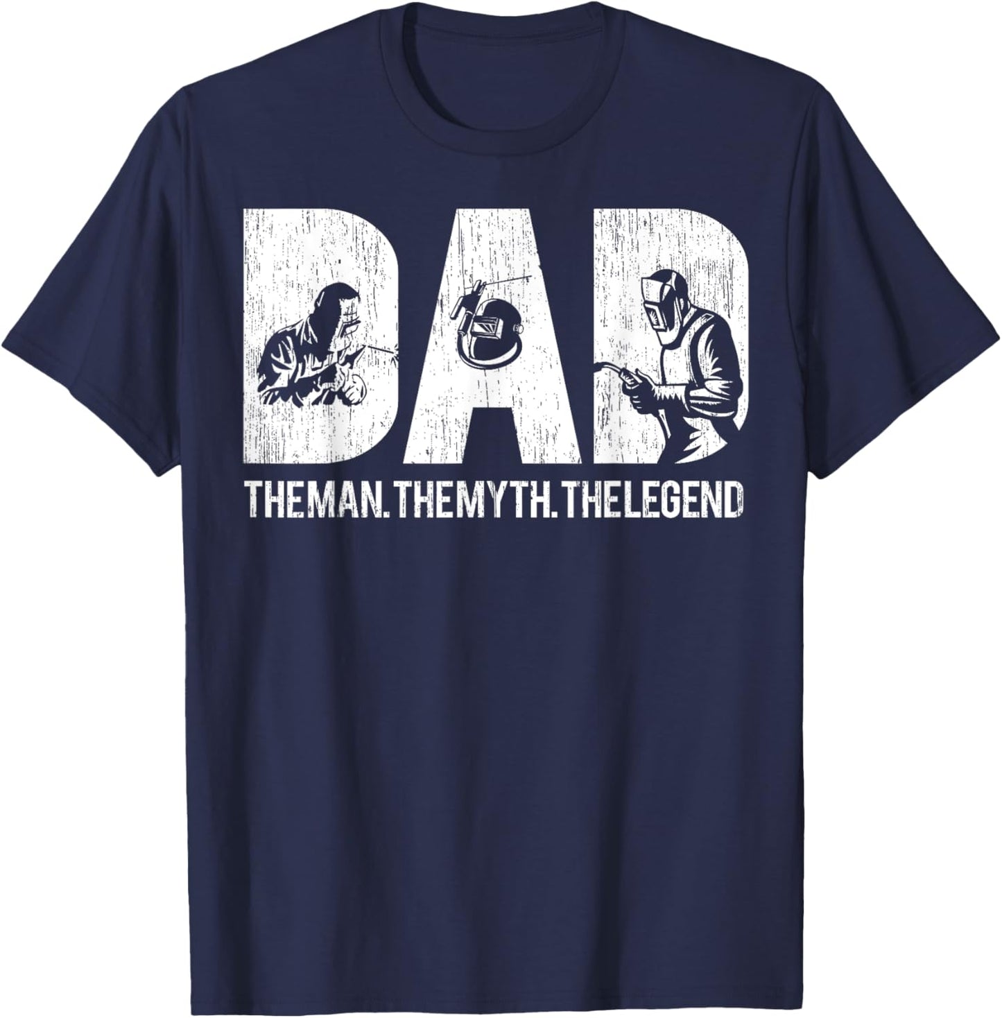 Welder Funny Welding Dad Man Myth Legend Father Welding T-Shirt - T-Shirt | Navy