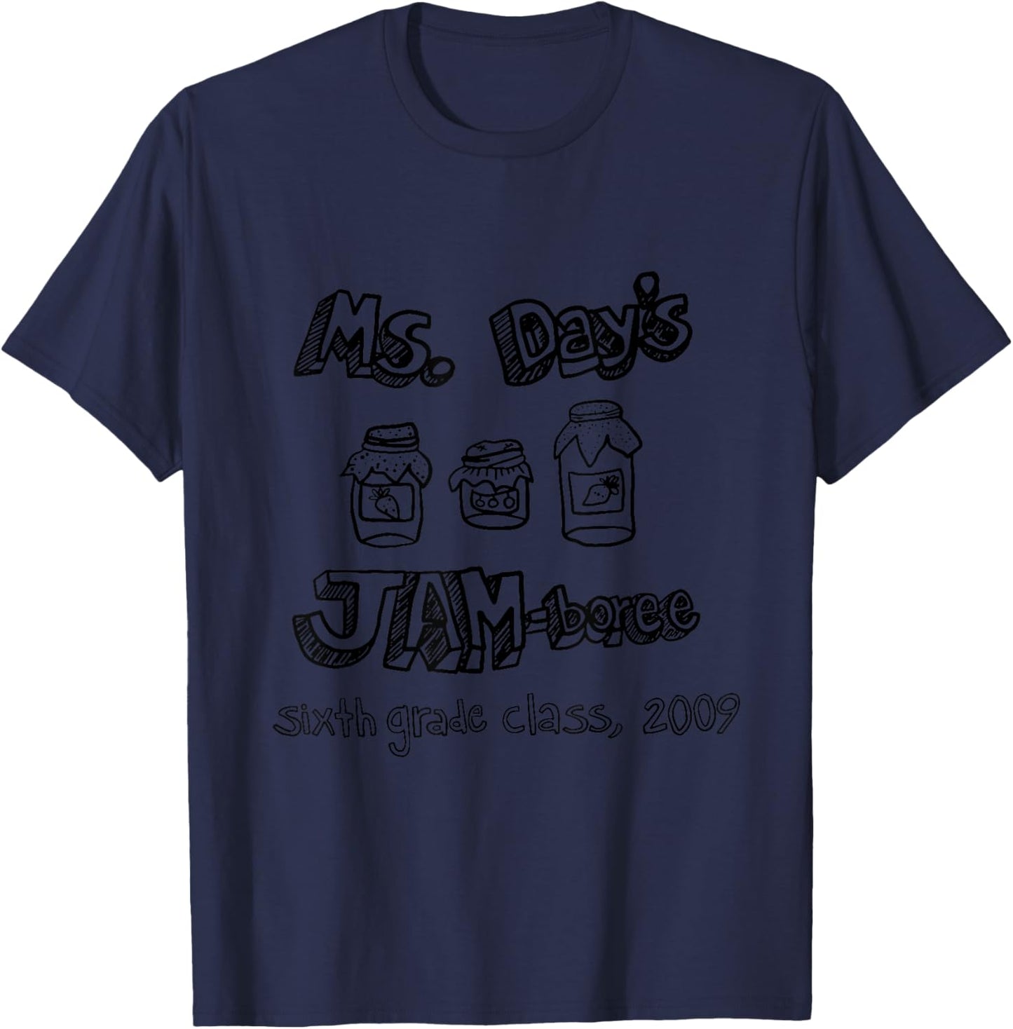 Ms. Day's JAM-Boree Sixth Grade Class, 2009 New Girl Funny T-Shirt - T-Shirt | Navy