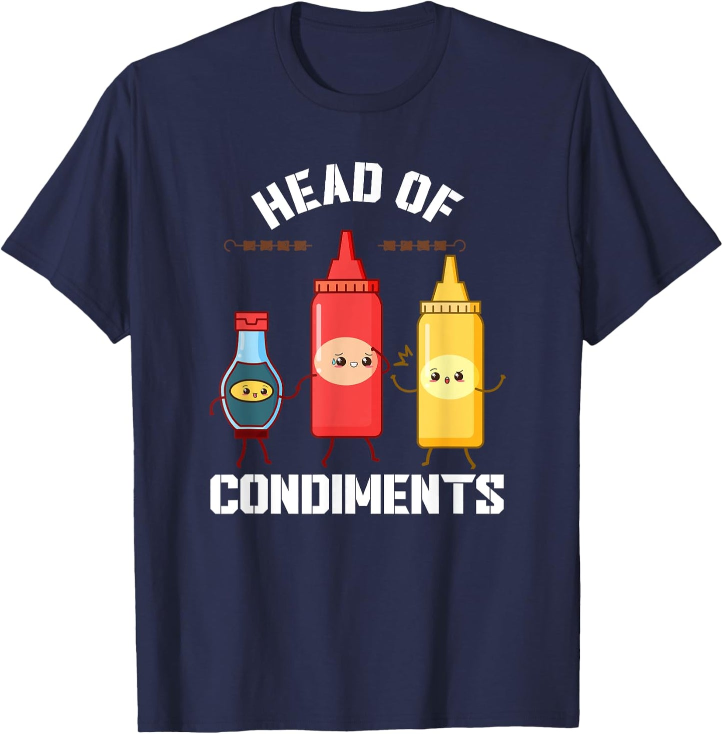 Head Of Condiments Funny Ketchup Mustard Sauce BBQ T-Shirt - T-Shirt | Navy