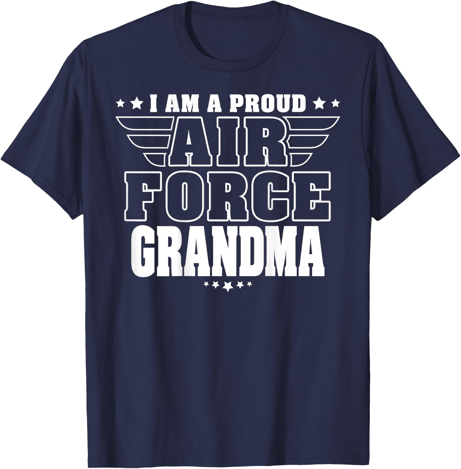 Proud Air Force Grandma Patriotic Pride Military Grandmother T-Shirt - T-Shirt | Navy
