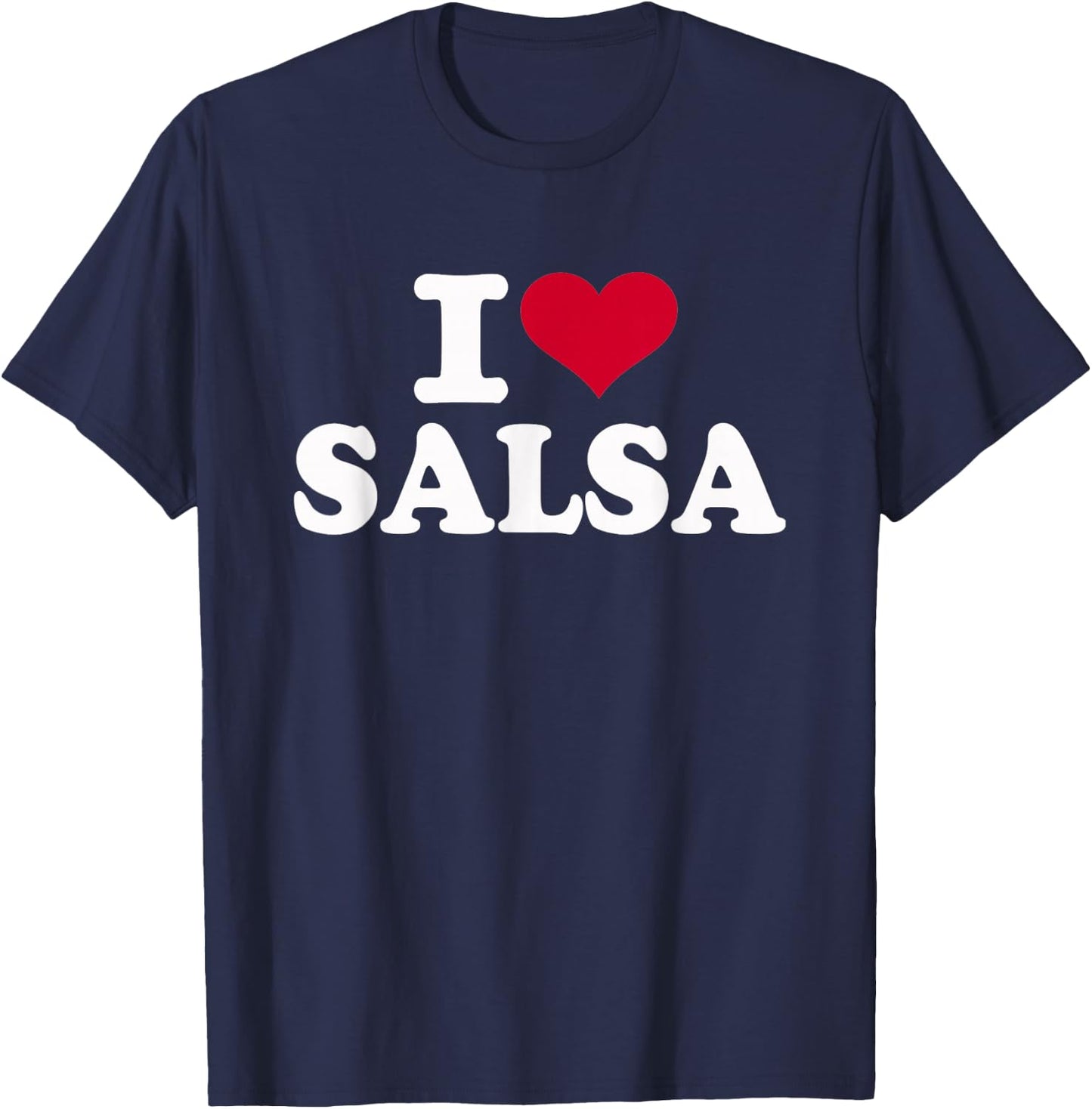 I Love Salsa T-Shirt - T-Shirt | Navy