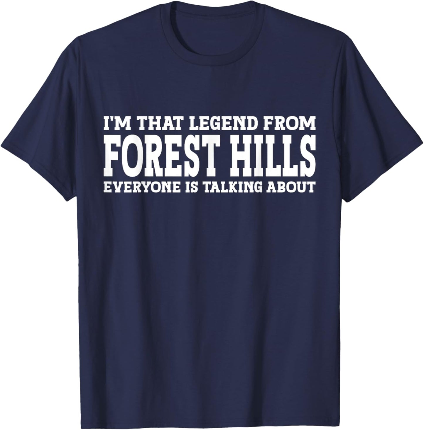 Forest Hills Hometown Funny City Forest Hills T-Shirt - T-Shirt | Navy