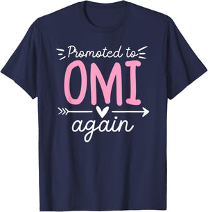 Promoted To Omi Again Future Omi Grandma Omi To Be T-Shirt - T-Shirt | Navy