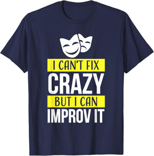 Improv theatre games Funny Improvisation Practice T-Shirt - T-Shirt | Navy